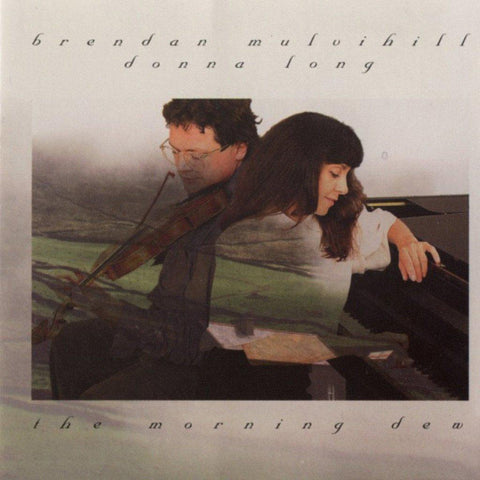 Brendan Mulvihill and Donna Long - The Morning Dew