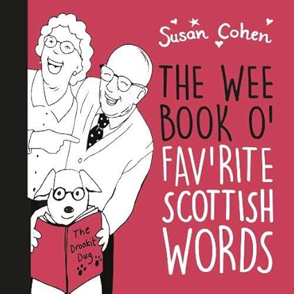 Wee Book o' Fav'rite Scottish Words