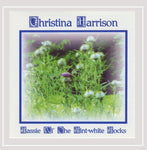 Christina Harrison - Lassie Wi' The Lint-White Locks