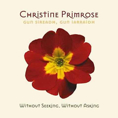 Christine Primrose - Without Seeing, Without Asking