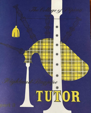 Highland Bagpipe Tutor Part 3 (Without CD) Verson no longer in print