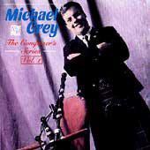 Michael Grey - The Composer's Series Vol. 1