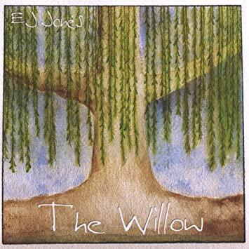 EJ Jones - The Willow