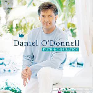 Daniel O'Donnell - Faith and Inspiration