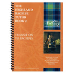 Highland Bagpipe Tutor Book 2 - Transition to Bagpipes