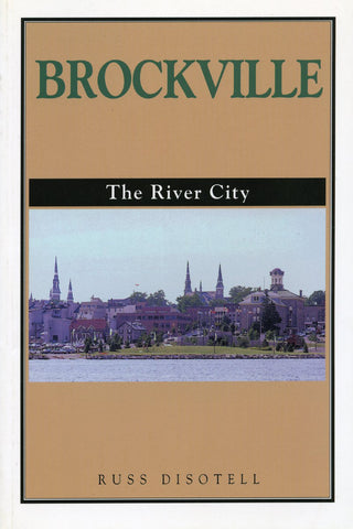 Brockville The River City - Russ Disotell