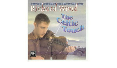 Richard Wood - The Celtic Touch