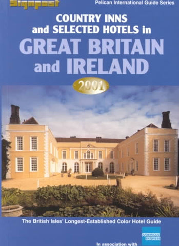 Country Inns & Selected Hotels in Great Britain & Ireland 2001