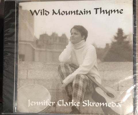 Jennifer Clarke Skromeda - Wild Mountain Thyme