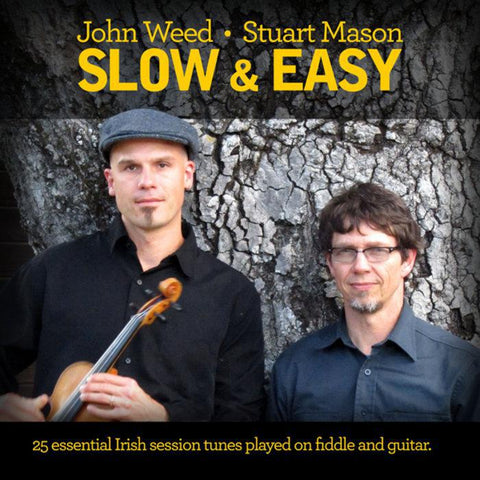 John Weed and Stuart Mason - Slow and Easy