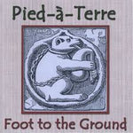 Foot To the Ground - Pied-a-Terre