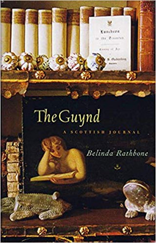 Guynd: A Scottish Journal - Belinda Rathbone