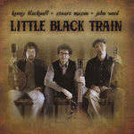 Kenny Blackwell, Stuart Mason, John Weed - Little Black Train