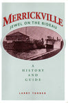 Merrickville Jewell on the Rideau History & Guide - Larry Turner