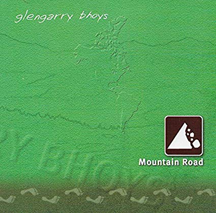 Glengarry Bhoys - Mountain Road