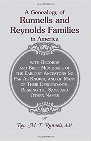 Genealogy of Runnells and Reynolds Familes in America - Rev. M.J. Runnells