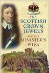 Scottish Crown Jewels and the Ministers Wife - Jimmy Powdrell Campbell